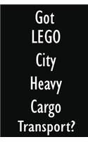 Got LEGO City Heavy Cargo Transport?
