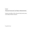 Analysis and Effects of the Advanced Solid Rocket Motor on the Space Shuttle Elements