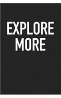Explore More