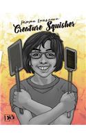 Pippa Laurence, Creature Squisher (Black & White) English