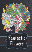 Fantastic Flowers Coloring Book