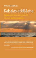 Kabalas atklāsana - Laimes atrasanas ceļvedis Zemes iedzīvotājiem