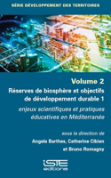 Reserves de biosphere et objectifs de developpement durable 1: enjeux scientifiques et pratiques educatives en Mediterranee