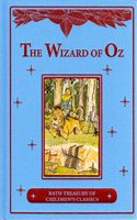 The Wizard of Oz: (Bath Treasury of Children's Classics)