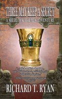 Three May Keep A Secret - A Sherlock Holmes Adventure