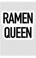 Ramen Queen: A 6x9 Inch Matte Softcover Journal Notebook with 120 Blank Lined Pages and a Funny Foodie Cover Slogan