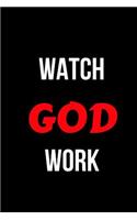 Watch God Work