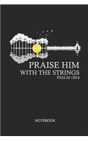 Praise Him with the Strings Psalm 150