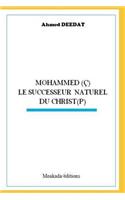 Mohammed (Ç) Le Successeur Naturel Du Christ(p)
