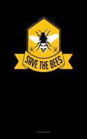 Save the Bees: 4 Column Ledger(51 4 Column Ledger)