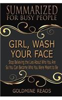 Girl, Wash Your Face - Summarized for Busy People