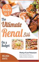 The Ultimate Renal Bible on a Budget [3 BOOKS IN 1]