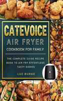 CateVoice Air Fryer Cookbook for Family