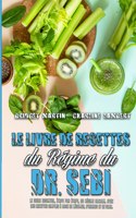 Le Livre De Recettes Du Regime Du Dr Sebi