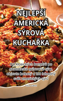 Nejlepsí Americká Sýrová KuchaŘka