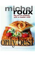Only the Best: The Art of Cooking with a Master Chef