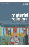 Material Religion, Volume 1 Issue 2: The Journal of Objects, Art and Belief