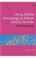 Using Mobile Technology to Deliver Library Services