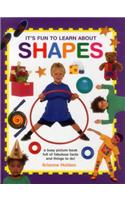 It's Fun to Learn about Shapes: A Busy Picture Book Full of Fabulous Facts and Things to Do!