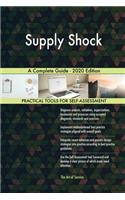 Supply Shock A Complete Guide - 2020 Edition