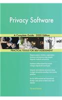 Privacy Software A Complete Guide - 2020 Edition
