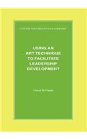 Using an Art Technique to Facilitate Leadership Development