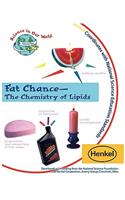 Fat Chance - The Chemistry of Lipids