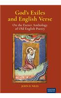 God's Exiles and English Verse: On the Exeter Anthology of Old English Poetry