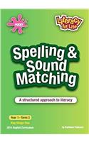 Spelling & Sound Matching Year 1 Term 3