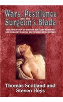 Wars, Pestilence and the Surgeon's Blade