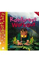 Rainforest Workout