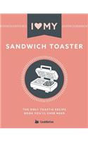 I Love My Sandwich Toaster