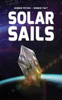 Solar Sails: (Science Fiction to Science Fact)