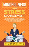 Mindfulness and Stress Management