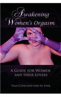 Awakening Women's Orgasm