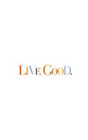 Live Good