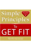 Simple Principles to Get Fit