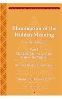 Tsong Khapa's Illumination of the Hidden Meaning and the Cult of the Yognis, a Study and Annotated Translation of Chapters 1-24 of Kun Sel