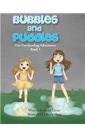 Bubbles and Puddles
