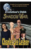 Evolution's Child - Shadow War