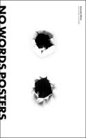 No Words Posters