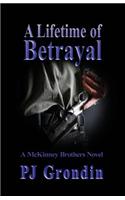 A Lifetime of Betrayal