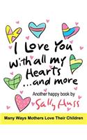 I Love You With All My Hearts... And More