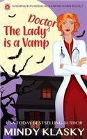 The Lady Doctor is a Vamp