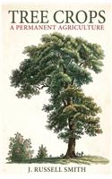 Tree Crops: A Permanent Agriculture