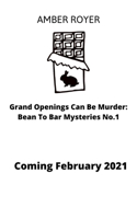 Grand Openings Can Be Murder