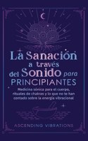 sanación a través del sonido para principiantes