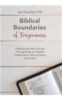 Biblical Boundaries of Forgiveness