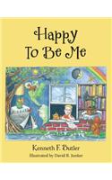 Happy to Be Me