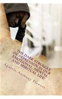Dark Struggle Of Depression In Our Emotional, Mental And Spiritual Life!
